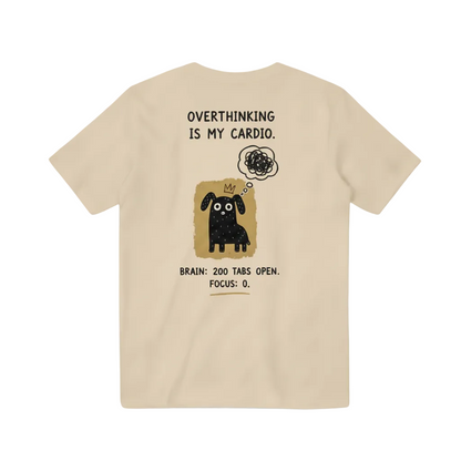 Overthinking Is My Cardio Tee