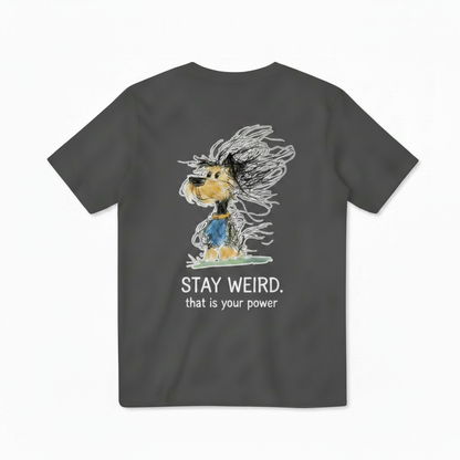 Stay Weird Windswept Dog Tee