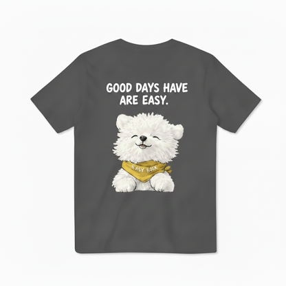 "Good Days Are Easy" Tee