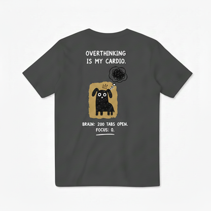 Overthinking Is My Cardio Tee