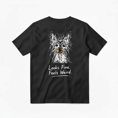 Looks Fine Feels Weird Tee