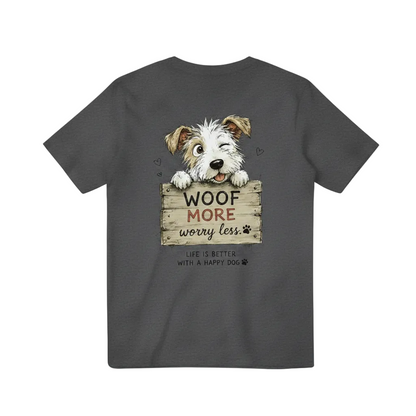"Woof More Worry Less" Tee