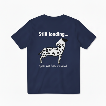 Still Loading Dalmatian Graphic Tee
