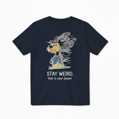 Stay Weird Windswept Dog Tee