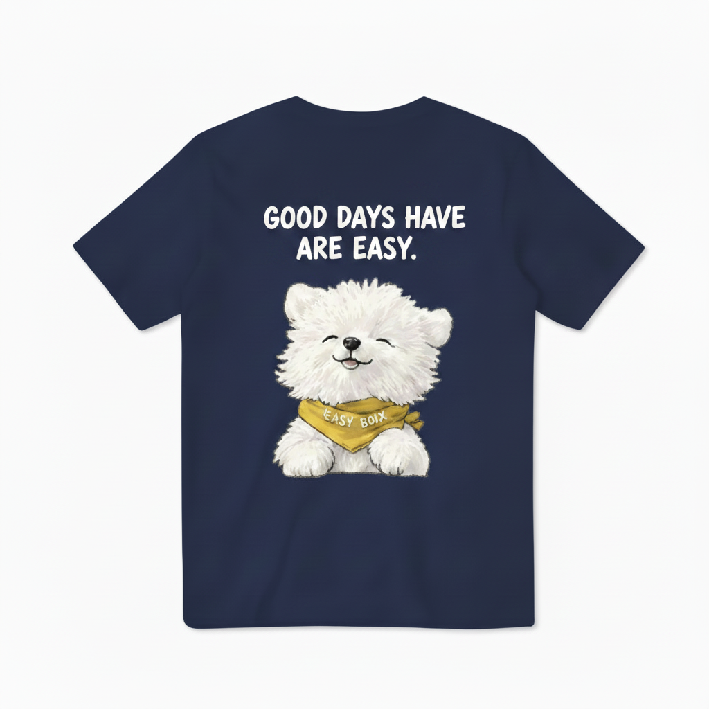 "Good Days Are Easy" Tee