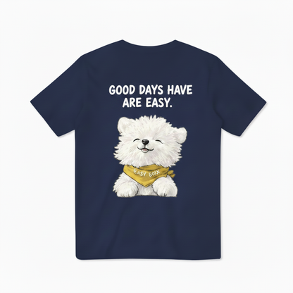 "Good Days Are Easy" Tee