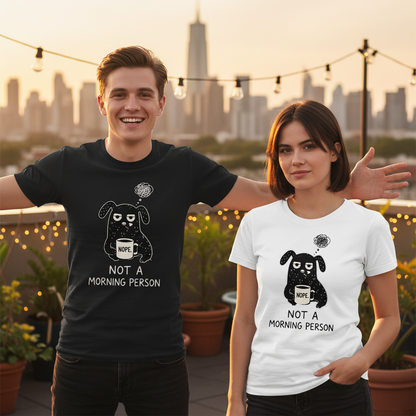 "Not a Morning Person" Funny Grumpy Dog Graphic Tee T7100