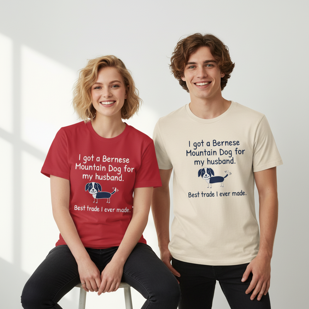 "Best Trade Ever" Funny Bernese Mountain Dog Graphic Tee T7108
