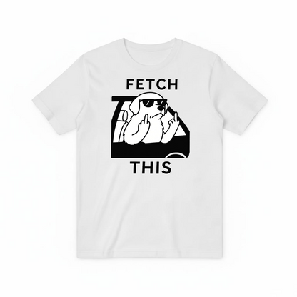 "Fetch This" Funny Rebel Dog Car Graphic Tee T7123