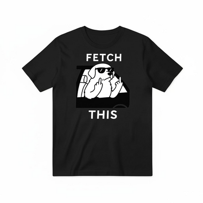 "Fetch This" Funny Rebel Dog Car Graphic Tee T7123
