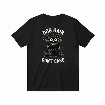 "Dog Hair Don't Care" Funny Monster Dog Graphic Tee T7101