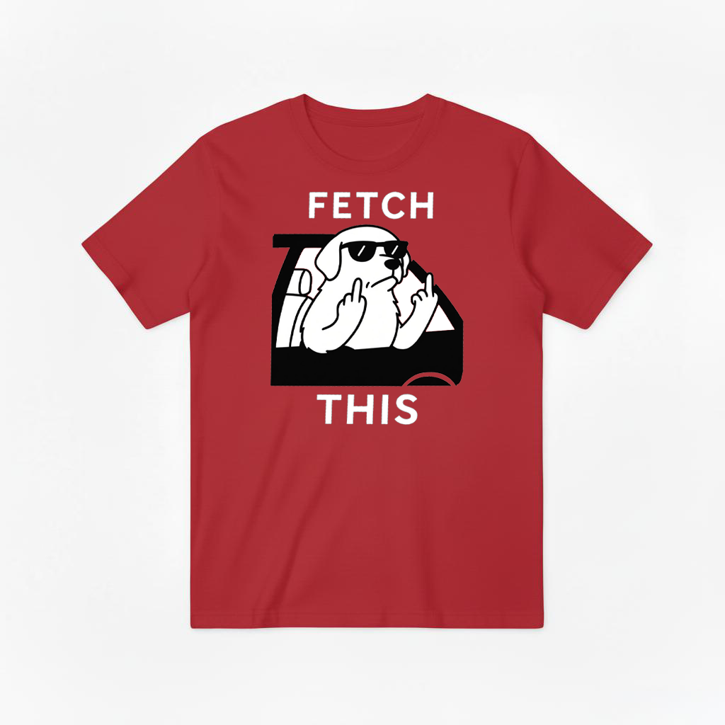 "Fetch This" Funny Rebel Dog Car Graphic Tee T7123