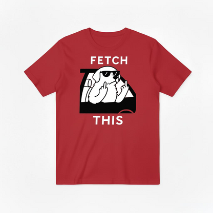 "Fetch This" Funny Rebel Dog Car Graphic Tee T7123