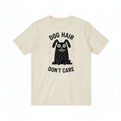 "Dog Hair Don't Care" Funny Monster Dog Graphic Tee T7101