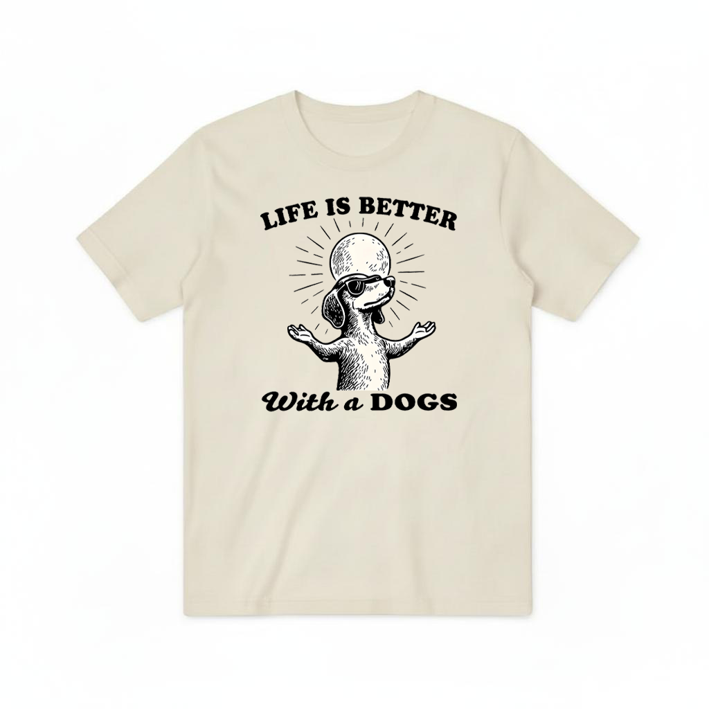 "Life Is Better With a Dog" Funny Dachshund Tee T2027