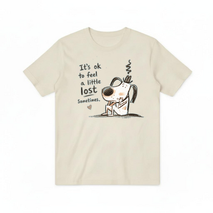 It's Ok To Feel Lost Cute Dog Graphic Tee T7116