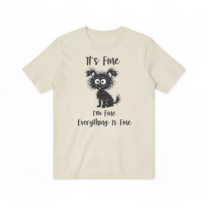 "Everything Is Fine" Funny Messy Dog Graphic Tee T2026