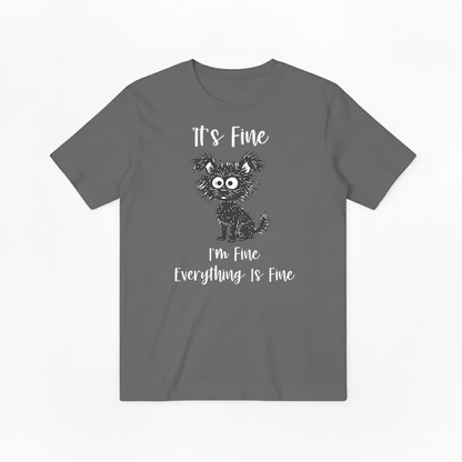 "Everything Is Fine" Funny Messy Dog Graphic Tee T2026