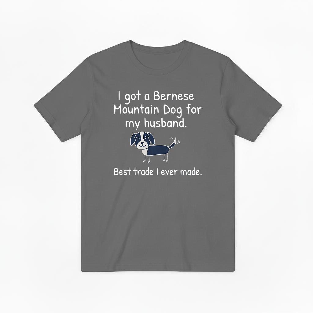 "Best Trade Ever" Funny Bernese Mountain Dog Graphic Tee T7108
