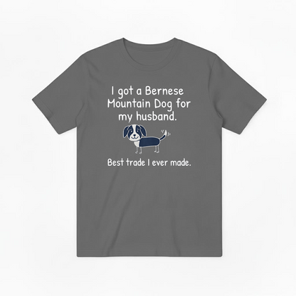 "Best Trade Ever" Funny Bernese Mountain Dog Graphic Tee T7108