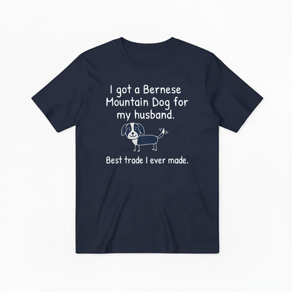 "Best Trade Ever" Funny Bernese Mountain Dog Graphic Tee T7108
